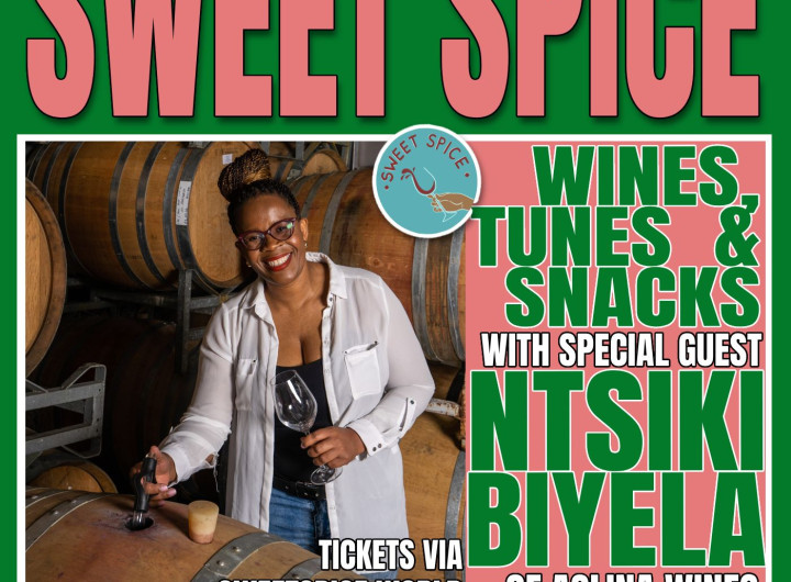 Sweet Spice Wine Tasting with Ntsiki Biyela