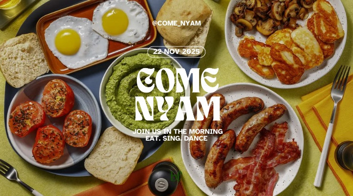 COME NYAM: London’s Morning Party